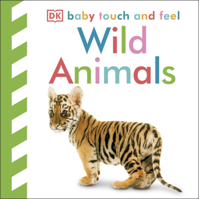 Baby Touch and Feel Wild Animals(English, Board book, DK)