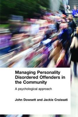 Managing Personality Disordered Offenders in the Community(English, Paperback, Dowsett John)