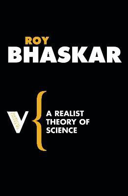A Realist Theory of Science(English, Paperback, Bhaskar Roy)