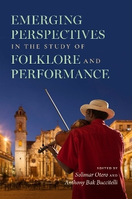 Emerging Perspectives in the Study of Folklore and Performance(English, Hardcover, unknown)