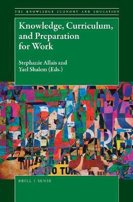Knowledge, Curriculum, and Preparation for Work(English, Electronic book text, unknown)