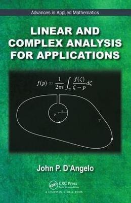 Linear and Complex Analysis for Applications(English, Hardcover, D'Angelo John P.)