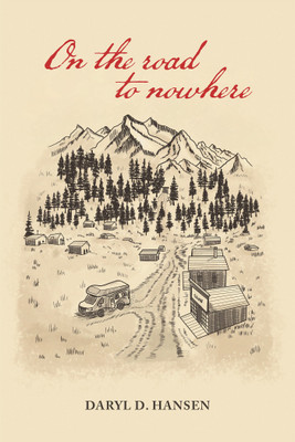 On the Road to Nowhere(English, Hardcover, Hansen Daryl D)