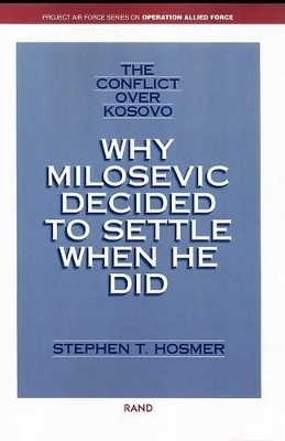 The Conflict Over Kosovo(English, Paperback, Hosmer Stephen T.)