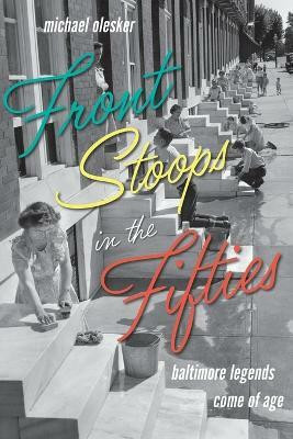 Front Stoops in the Fifties(English, Paperback, Olesker Michael)