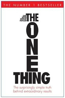 The One Thing  - The Surprisingly Simple Truth Behind Extraordinary Results(English, Hardcover, Keller Gary)