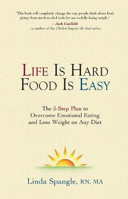 Life is Hard Food is Easy(English, Paperback, Spangle Linda)