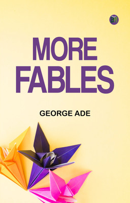 More Fables(Paperback, George Ade)