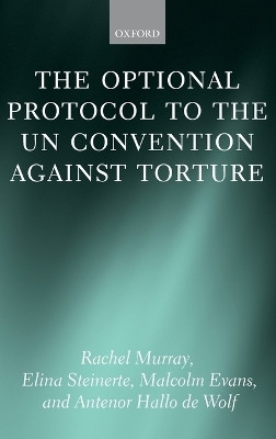 The Optional Protocol to the UN Convention Against Torture 1 Edition(English, Hardcover, Murray Rachel)
