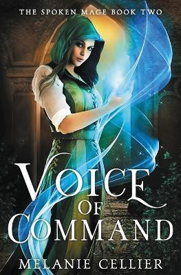 Voice of Command(English, Paperback, Cellier Melanie)