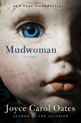 Mudwoman(English, Paperback, Oates Joyce Carol Professor of Humanities)