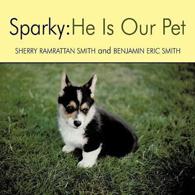 Sparky(English, Paperback, Ramrattan Smith Sherry)