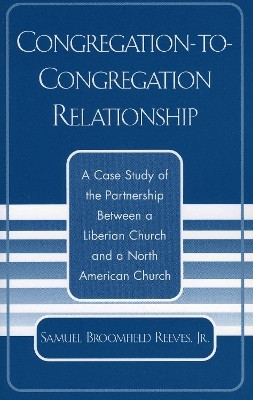Congregation-to-Congregation Relationship(English, Paperback, Reeves Jr. Samuel Broomfield)