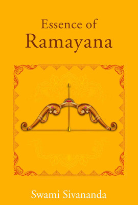 Essence of Ramayana [Hardcover](Hardcover, Swami Sivananda)