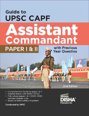 Guide to Upsc Capf Assistant Commandant Paper I & II with Previous Year Questions Capf Ac Exam 2023 Central Armed Police Forces Pyqs General Studies & Descriptive Paper(English, Paperback, unknown)