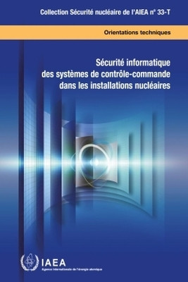 Computer Security of Instrumentation and Control Systems at Nuclear Facilities(English, Paperback, IAEA)
