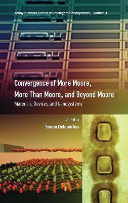 Convergence of More Moore, More than Moore and Beyond Moore(English, Hardcover, unknown)