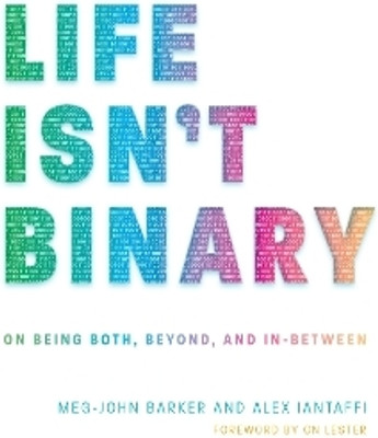 Life Isn't Binary(English, Electronic book text, Iantaffi Alex)