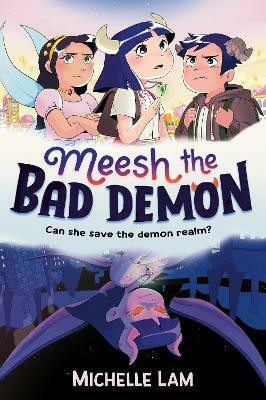 Meesh the Bad Demon(English, Paperback, Lam Michelle)