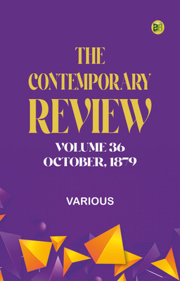 The Contemporary Review, Volume 36, October 1879(Paperback, Various)