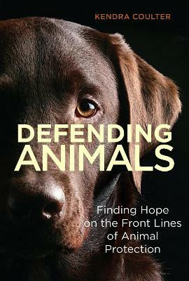 Defending Animals(English, Paperback, Coulter Kendra)