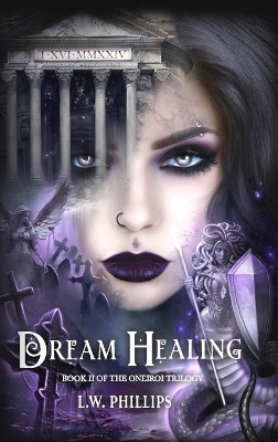 Dream Healing(English, Hardcover, Phillips L W)