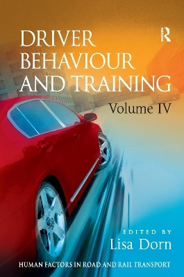 Driver Behaviour and Training: Volume 4(English, Hardcover, Dorn Lisa)