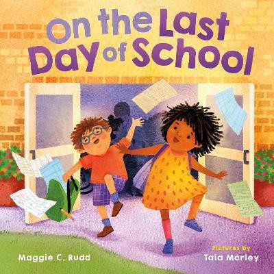 On the Last Day of School(English, Hardcover, Rudd Maggie C.)
