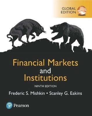 Financial Markets and Institutions, Global Edition(English, Paperback, Mishkin Frederic)