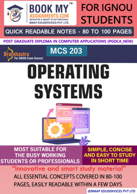 IGNOU MCS 203 Operating Systems Study Material For IGNOU Students Latest Edition Knowledge at Your Fingertips(Paperback, BMA Publication)