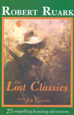 The Lost Classics(English, Hardcover, Ruark Robert)