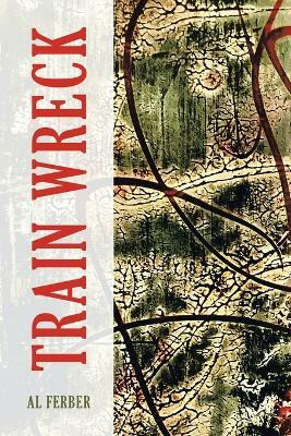 Train Wreck(English, Paperback, Ferber Al)