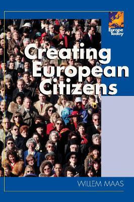 Creating European Citizens(English, Paperback, Maas Willem)