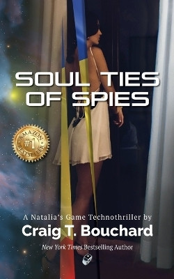 Soul Ties Of Spies(English, Paperback, Bouchard Craig T)