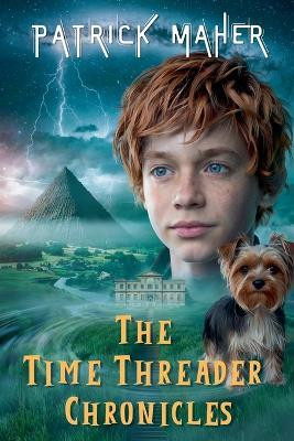 The Time Threader Chronicles(English, Paperback, Maher Patrick)