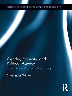 Gender, Ethnicity and Political Agency(English, Electronic book text, Takhar Shaminder)