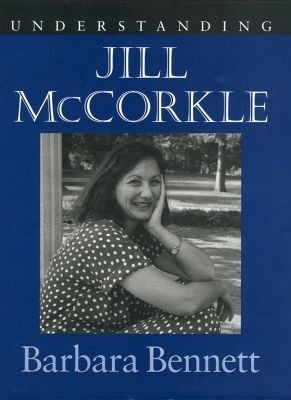 Understanding Jill McCorkle(English, Hardcover, Bennett Barbara)