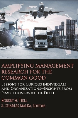 Amplifying Management Research for the Common Good(English, Hardcover, unknown)