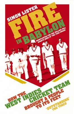 Fire in Babylon(English, Paperback, Lister Simon)