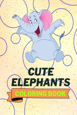 Cute Elephants Coloring Book(English, Paperback, Aura Miller)
