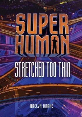 Stretched Too Thin(English, Paperback, Drake Raelyn)