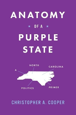Anatomy of a Purple State(English, Hardcover, Cooper Christopher A.)