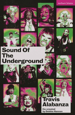 Sound of the Underground(English, Paperback, Alabanza Travis)