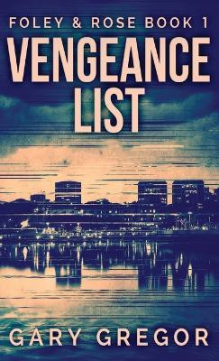 Vengeance List(English, Hardcover, Gregor Gary)