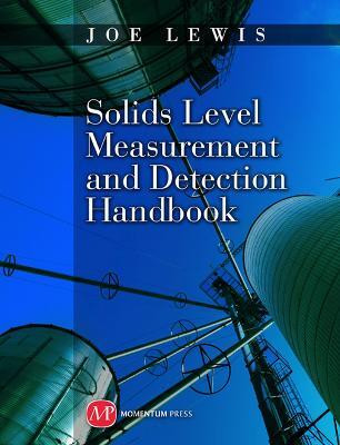 Solids Level Measurement and Detection Handbook(English, Hardcover, Lewis Jo)