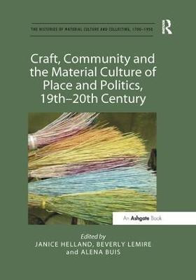Craft, Community and the Material Culture of Place and Politics, 19th-20th Century(English, Paperback, unknown)