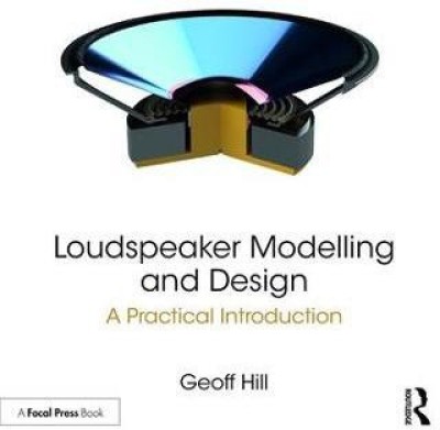 Loudspeaker Modelling and Design(English, Paperback, Hill Geoff)