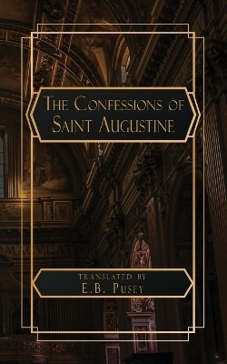 The Confessions of Saint Augustine(English, Paperback, Augustine Saint)