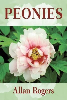 Peonies(English, Paperback, Rogers Allan)