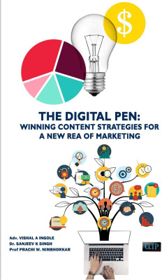 The Digital Pen: Winning Content Strategies for a New Rea of Marketing(Paperback, Adv. Vishal A Ingole, Dr. Sanjeev K Singh, Prof Prachi w. Nimbhorkar)
